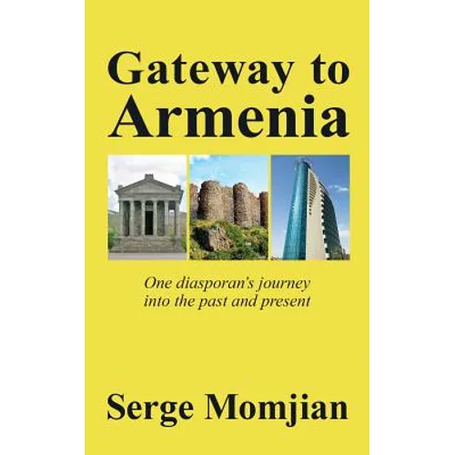 Gateway to Armenia: One diasporan's journey into the past and present