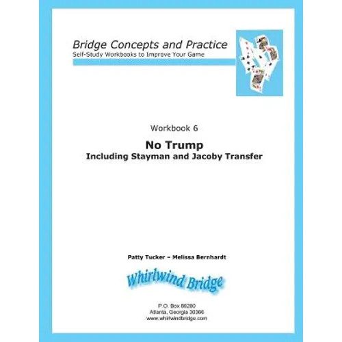 No Trump Including Stayman and Jacoby Transfers: Bridge Concepts and Practice