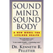 Sound Mind, Sound Body: A New Model for Lifelong Health
