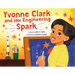 Yvonne Clark and Her Engineering Spark