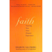 Faith Faith: Trusting Your Own Deepest Experience Trusting Your Own Deepest Experience