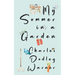My Summer in a Garden (Warbler Classics Illustrated Edition)