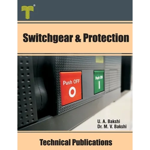 Switchgear & Protection: Fault Analysis, Earthing, Types of Relays, Apparatus Protection, Circuit Breakers