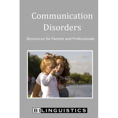 Communication Disorders: Resources for Parents and Professionals