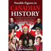 Notable Figures in Canadian History: Unveiling the Extraordinary Lives and Impact of Canada's Most Prominent Historical Icons