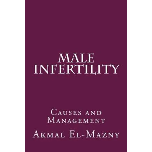 Male Infertility: Causes and Management