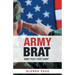 Army Brat: Army Post-Post Army