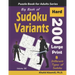 Big Book of Sudoku Variants: 200 Hard Large Print Puzzles: : 8 Different Types of Sudoku (Samurai Sudoku, Jigsaw Samurai Sudoku, Samurai Sudoku X,