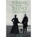 The Sound and the Silence
