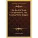 The Rock Of Truth Or Spiritualism, The Coming World Religion