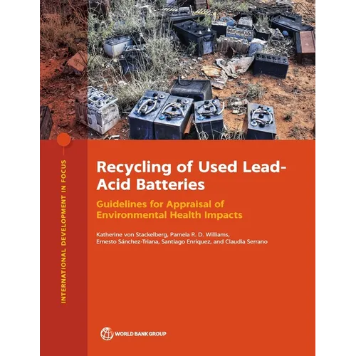 Recycling of Used Lead-Acid Batteries: Guidelines for Appraisal of Environmental Health Impacts