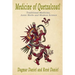 Medicine of Quetzacoatl: Traditional Medicine, Aztec Herbs and Modern Science