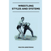 Wrestling - Styles And Systems