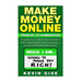 Make Money Online: From Zero To Domination. A Step By Step Guide On How To Build A Killer Online Business and Create Massive Amounts Of W