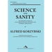 Science and Sanity: An Introduction to Non-Aristotelian Systems and General Semantics Sixth Edition