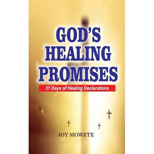 God's Healing Promises (31 days healing declarations)
