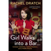 Girl Walks into a Bar . . .: Comedy Calamities, Dating Disasters, and a Midlife Miracle