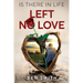 Is There In Life Left No Love