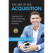 The Art of the Acquisition: Teaching You How To Win Big In Real Estate Investing
