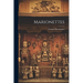 Marionettes