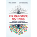 Fix Injustice, Not Kids and Other Principles for Transformative Equity Leadership