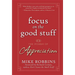 Focus on the Good Stuff: The Power of Appreciation