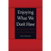 Enjoying What We Don't Have: The Political Project of Psychoanalysis