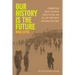Our History Is the Future: Standing Rock Versus the Dakota Access Pipeline, and the Long Tradition of Indigenous Resistance