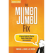 The Mumbo Jumbo Fix: A Survival Guide for Effective Doctor-Patient-Nurse Communication (UPDATED EDITION)
