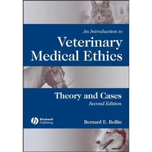 An Introduction to Veterinary Medical Ethics: Theory and Cases