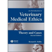 An Introduction to Veterinary Medical Ethics: Theory and Cases
