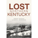 Lost Northern Kentucky