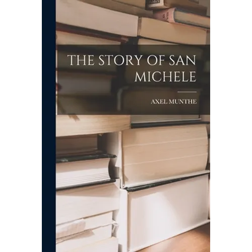 The Story of San Michele