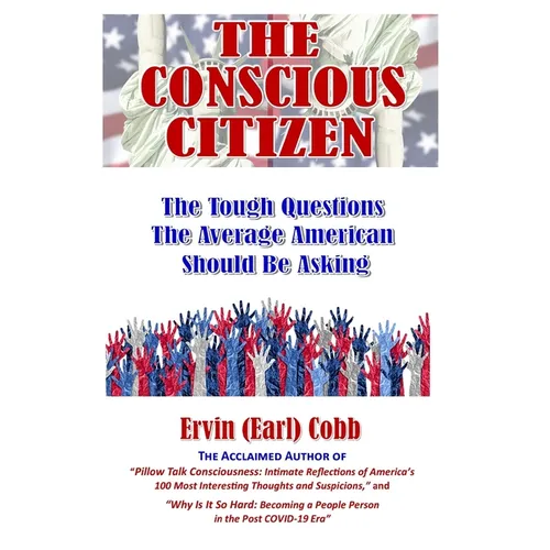 The Conscious Citizen: The Tough Questions The Average American Should Be Asking