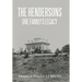 The Hendersons One Family's Legacy: Faith, Virtue, Loyalty Pioneers and Patriots