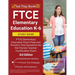 FTCE Elementary Education K-6 Study Guide: FTCE Elementary Education Exam Prep and Practice Test Questions for the Florida Teacher Certification Exam