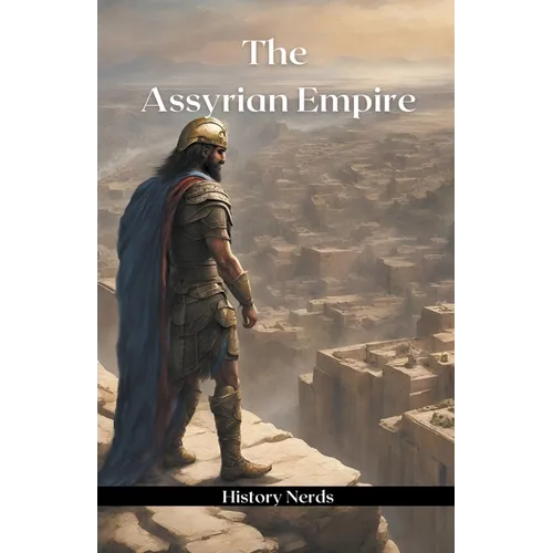 The Assyrian Empire