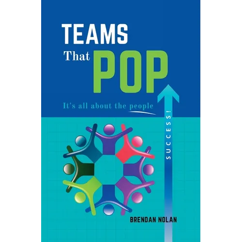 Teams That Pop: It's All About The People!