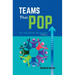 Teams That Pop: It's All About The People!