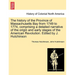 The history of the Province of Massachusetts Bay from 1749 to 1774, comprising a detailed narrative of the origin and early stages of the American Rev