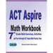 ACT Aspire Math Workbook: 7th Grade Math Exercises, Activities, and Two Full-Length ACT Aspire Math Practice Tests