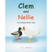 Clem and Nellie: An Unlikely Birds Tale