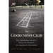 The Good News Club: The Religious Right's Stealth Assault on America's Children