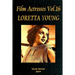 Film Actresses Vol.16 LORETTA YOUNG: Part 1