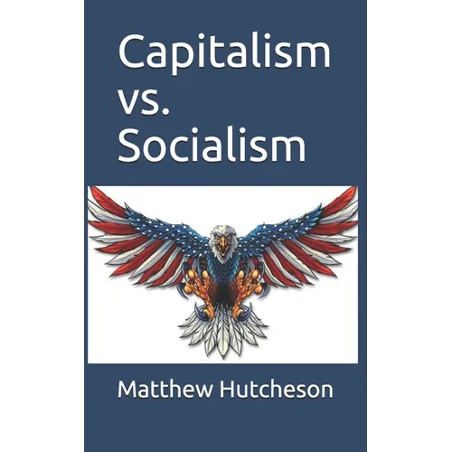 Capitalism vs. Socialism