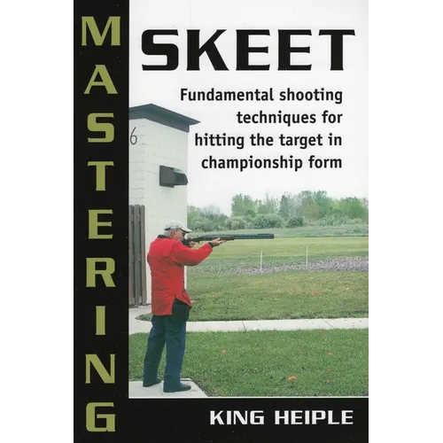 Mastering Skeet