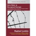 Axis Rule in Occupied Europe: Laws of Occupation, Analysis of Government, Proposals for Redress. Second Edition by the Lawbook Exchange, Ltd.