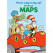 There's a Map on My Lap! All about Maps