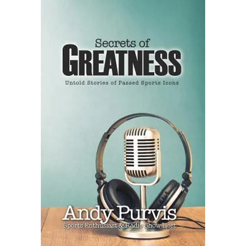 Secrets of Greatness
