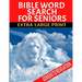 Bible Word Search for Seniors: Extra Large Print Selected Words from Genesis to Revelation Extra Large Easy to Read Print Relaxing and Meditative Wor